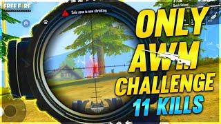 Only AWM Challenge (11 kills) Garena Free Fire - Desi Gamers