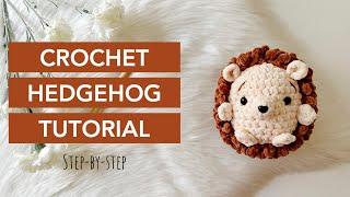 EASY Crochet Hedgehog Tutorial l FREE Amigurumi Pattern