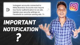 Instagram Accounts Connected To Meta Business Accounts Now Require Two Factor Authentication ?