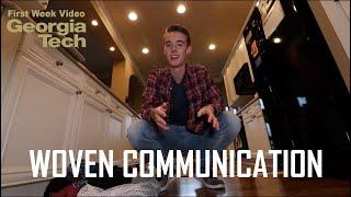 Georgia Tech English First Week Video (WOVEN Communication) | Tyler Schott