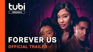 Forever Us | Official Trailer | A Tubi Original