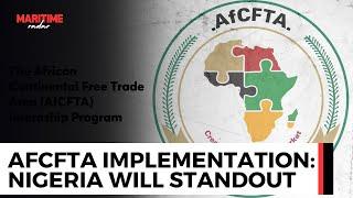 AfCFTA Implementation: Nigeria’s Value Addition Could Lead the Continent