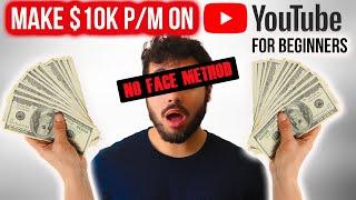 Make $10K/Month on YouTube EASY WITHOUT Showing Your Face Or Speaking!