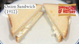 Onion Sandwich (1912) on Sandwiches of History⁣