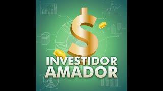 Apresentação do canal Investidor Amador, como investir como um profissional sendo um amador!