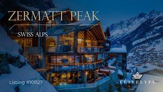 Chalet Zermatt Peak: Discovering the Swiss Alps with EliteLyfe