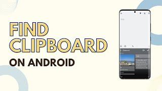 How To Find Clipboard on Android (2023)