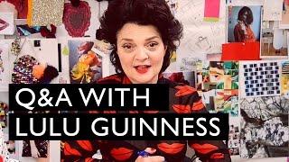 Lulu answers YOUR questions! | LULU GUINNESS
