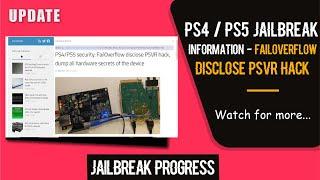 PS4/PS5 Jailbreak Progress - Fail0verflow Disclose PSVR Hack