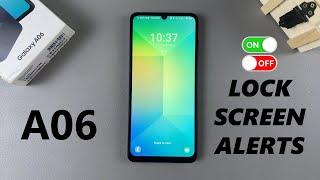 How To Enable / Disable Lock Screen Notification On Samsung Galaxy A06