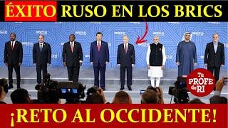 ÉXITO RUSO EN LOS BRICS: EL SUR GLOBAL YA NO ES MAYORÍA SILENCIOSA. RETO ABIERTO AL OCCIDENTE