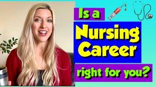 Is a Nursing Career Right for YOU?