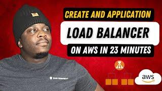 5 Easy Steps On How to Create And Application Load Balancer On AWS In 23 Minutes