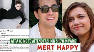 Afra Saraçoğlu will attend fashion show in Paris !Mert Ramazan Demir Happy