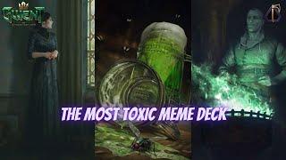 GWENT | No GG For Me Because I Play The Most Disgusting Toxic Onslaugt Meme !