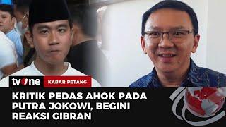 Respon Gibran Usai Dikritik Ahok | Kabar Petang tvOne