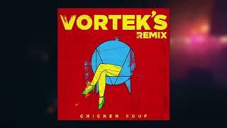 Skrillex & Habstrakt - Chicken Soup (Vortek's Remix) [Free Download]