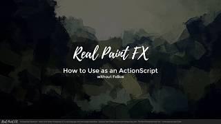 How to Use Real Paint FX manually as an ActionScript (without FXBox)