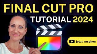 Final Cut Pro Tutorial 2025 | Schritt-für-Schritt Anleitung für Anfänger (Grundkurs Deutsch)