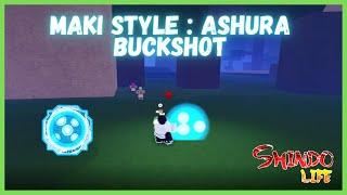 Maki Style : Ashura Buckshot Showcase | Borumaki Boss Drop | Shindo Life Rellgames