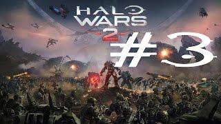 Halo wars 2 walkthrough Chapter 3 \ прохождение часть 3 XBOX ONE