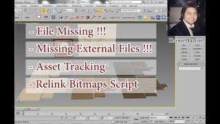 File Missing-Relink Bitmaps Script-Asset Tracking - حل مشكلة الصور المفقودة للبلوكات والخامات