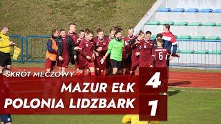 Skrót meczu | Mazur Ełk - Polonia Lidzbark Warm. 4:1 (2:0) | IV LIGA