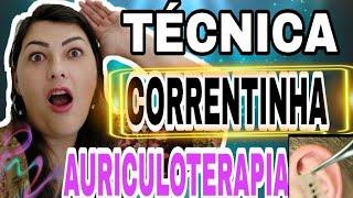  Auriculoterapia - Técnica da Correntinha