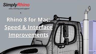 Rhino 8 for Mac OS X - Speed Improvements and Interface