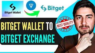 How To Transfer Ton Coin From Bitget Wallet to Bitget Exchange (Step-By-Step)