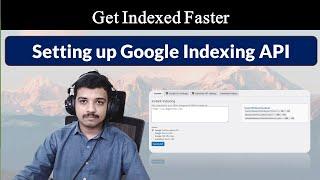 How to Quickly Index using Google Indexing API