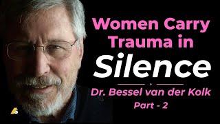 Why Women’s Struggles Stay Silent While Men’s Make Headlines (Part-02) #besselvanderkolk #trauma