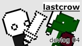 lastcrow devlog 04 : 2017-0429