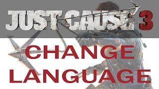 Change Just Cause 3 Language (Non Steam Version)