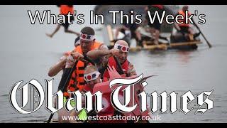 What's in This Week's Oban Times? - 24th July 2024