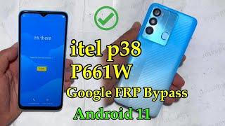 Itel P38 Google FRP Bypass P661W Android 11 Without Pc 