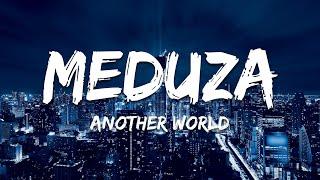 MEDUZA & HAYLA - Another World (Lyrics)