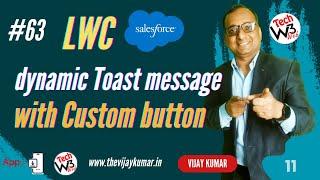 63 - Display dynamic toast message with custom button functionality in lwc |#lwc #salesforce