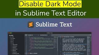 How to disable dark mode in Sublime Text Editor?