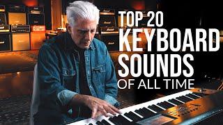 TOP 20 GREATEST KEYBOARD SOUNDS OF ALL TIME