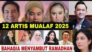 Bahagia Menyambut Ramadhan 2025‼️12 Artis Indonesia Ini Pindah Agama Menjadi Mualaf