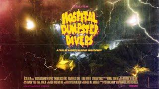 Hospital Dumpster Divers (2020) short film - Official Yellow Band Trailer