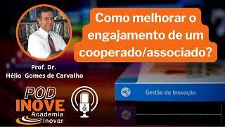 Academia Inovar - Como melhorar o engajamento do cooperado? -