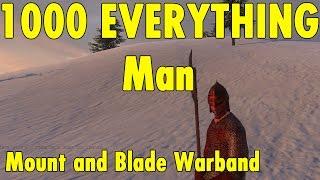 1000 Everything Man   Mount and Blade Warband   xBeau Gaming