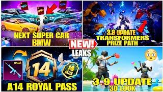3.9 UPDATE️A14 Royal Pass All Rewards 3D Look| NewTransformers Prize PathNewBMW Super CarBGMI