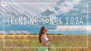 Trending songs 2024 updated weekly  Top songs 2024 ~ Trending music 2024