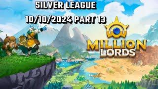 Million Lords: Silver League 10/10/2024 Part 13