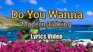 Do You Wanna - Modern Talking (Lyrics Video)