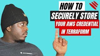 How To Securely Store Your AWS Credentials in Terraform