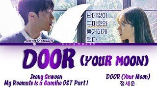 Jeong Sewoon (정세운) - DOOR (Your Moon) My Roommate Is a Gumiho OST Part 1 Lyrics/가사 [Han|Rom|Eng]